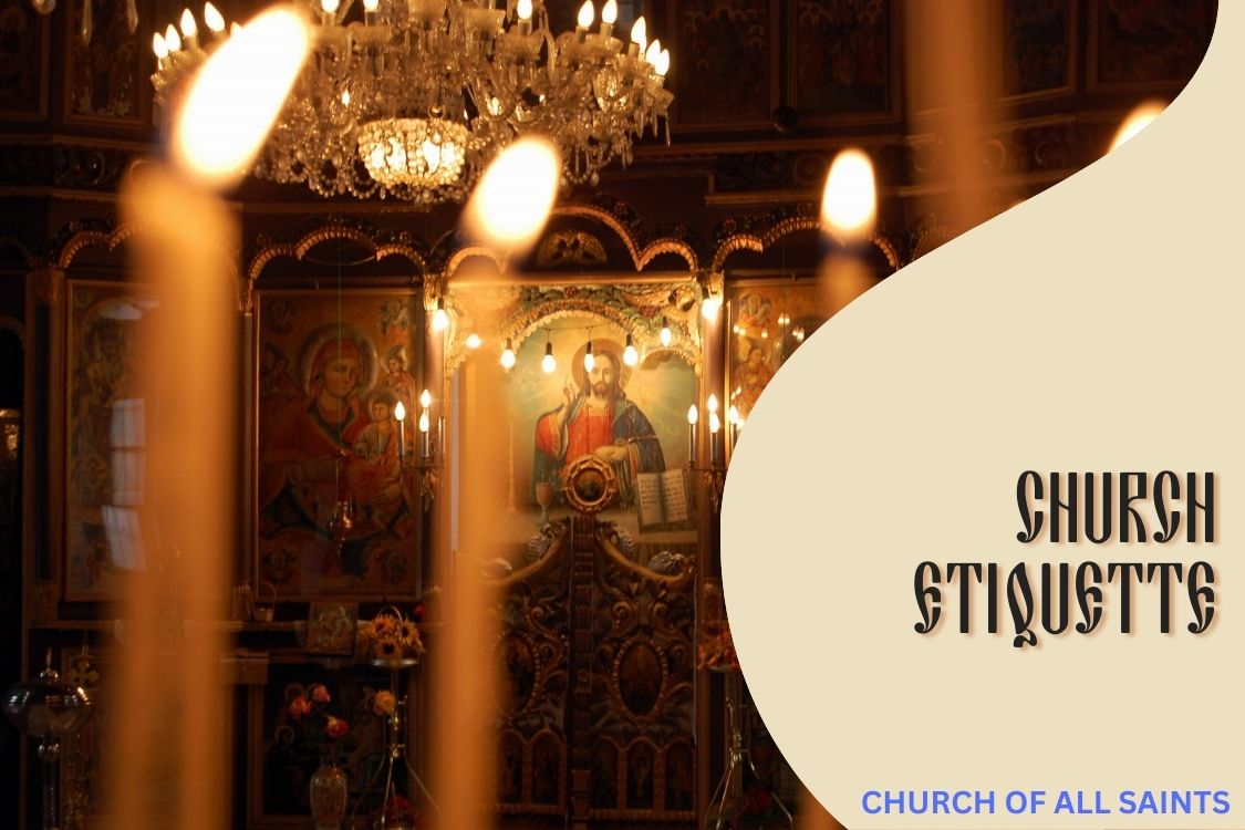 About - Church Etiquette